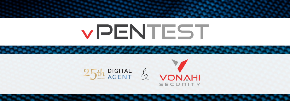 Digital Agent has partnered with Vonahi Security to provide vPenTests to customers